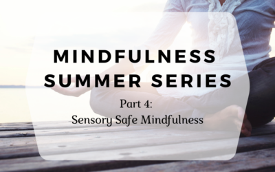 Sensory Safe Mindfulness